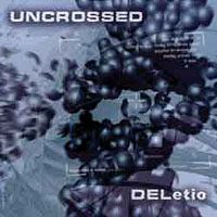Uncrossed - DELetio cover